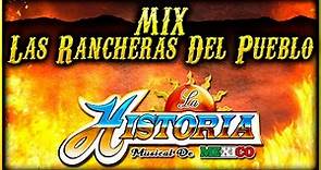Las Rancheras Del Pueblo - La Historia Musical De México - (MIX AUDIO)