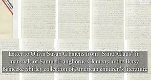 Mark Twain's Letter from Santa Claus: to Susie Clemens from “Palace of St. Nicholas In the Moon"