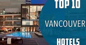 Top 10 Best Hotels to Visit in Vancouver, Washington | USA - English