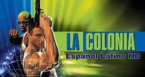 La Colonia - Jean Claude Van Damme - Pelicula completa en español latino Hd