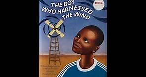 The Boy Who Harnessed the Wind by William Kamkwamba and Bryan Mealer