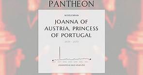 Joanna of Austria, Princess of Portugal Biography - Infanta of Spain, Archduchess of Austria and Princess of Portugal