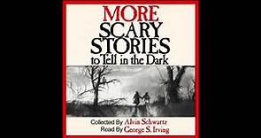 More Scary Stories To Tell In The Dark - Complete Audio Book (2020)