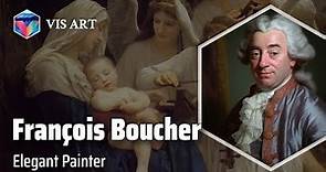 François Boucher: Master of Rococo Art｜Artist Biography