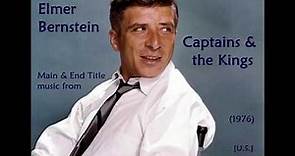 Elmer Bernstein: Captains & the Kings (1976)