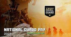 Army National Guard Pay (with 2023 pay increase) - in Depth