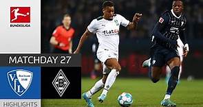 VfL Bochum - Borussia M'gladbach | Highlights | Matchday 27 – Bundesliga 2021/22