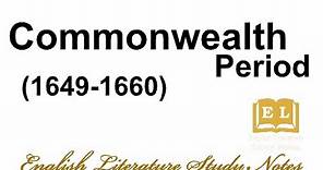 Commonwealth Period (1649 - 1660) | Puritan Interregnum
