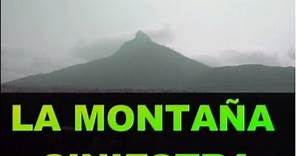 La montaña siniestra HISTORIA DE LA VIDA REAL