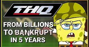 The Death of THQ: From Billions to Bankrupt in 5 Years