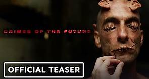 Crimes of the Future - Official Teaser Trailer (2022) David Cronenberg, Viggo Mortensen