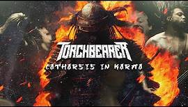 Catharsis In Karma - Torchbearer - [Official Video]