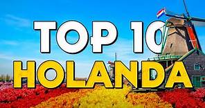 ✈️ TOP 10 Holanda ⭐️ Que Ver y Hacer en Holanda