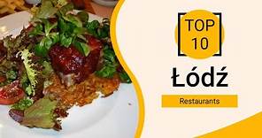 Top 10 Best Restaurants to Visit in Lodz | Poland - English