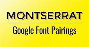 Stylish and Free Google Font Pairings for Montserrat 2024