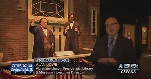 Abraham Lincoln Presidential Library and Museum, Life of Lincoln