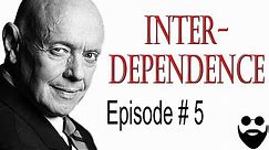 Interdependence, Independence & Dependence | Definition & Explanation | Ep 5/13