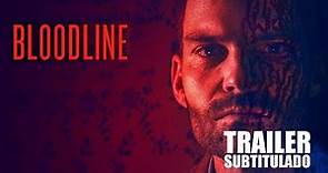 Bloodline (2018) | Trailer subtitulado en español