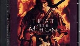Trevor Jones / Randy Edelman - The Last Of The Mohicans (Original Motion Picture Soundtrack)