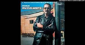 Charlie Musselwhite - 01 - Times Gettin' Tougher Than Tough