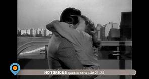 "Notorious - L'amante perduta" di Alfred Hitchcock sabato 1° agosto alle 21.20 su Tv2000