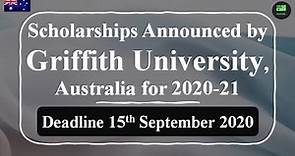 Scholarships Announced by Griffith University, Australia for 2020 & 21