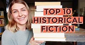 My Top 10 Historical Fiction Books of All-Time