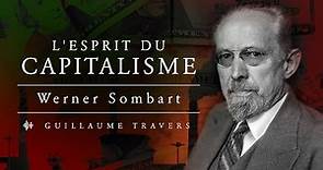Werner Sombart et l'esprit du capitalisme (entretien avec Guillaume Travers)