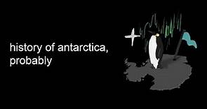 history of antarctica, probably