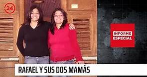 Informe Especial: "Rafael y sus dos mamás" | 24 Horas TVN Chile