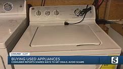 Consumer Reports: Here's how to get the best deals, avoid scams when buying used appliances