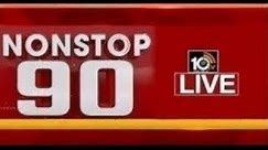LIVE: Nonstop 90 News | 90 Stories in 30 Minutes | 19-08-2023 | 10TV News