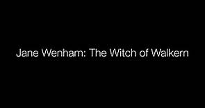 Jane Wenham: The Witch of Walkern