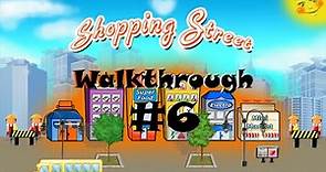 Shopping Street - Walkthrough Level 6 - Chicago