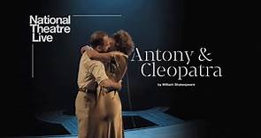 Antony & Cleopatra: National Theatre Live - Trailer