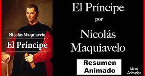El Principe por Nicolás Maquiavelo - Resumen Animado