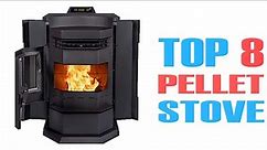Best pellet stove On The Market Right Now| Top 8 Stove In 2023!
