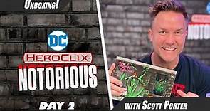 It’s Good To Be Bad! | DC HeroClix: Notorious Unboxing with Scott Porter | Day 2