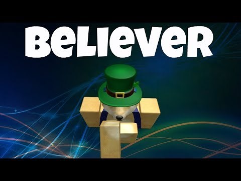 Believer Id Imagine Dragons Zonealarm Results - believer songs roblox