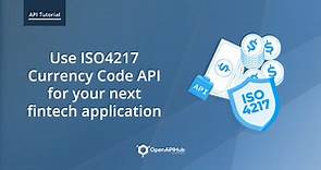 Use ISO4217 Currency Code API for your next fintech application | OpenAPIHub Community