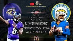 RAVENS @ CHARGERS AFC MATCH! SUNDAY NIGHT FOOTBALL - LIVE AUDIO*NFL