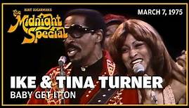 Baby Get It On - Ike and Tina Turner | The Midnight Special
