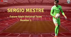 Sergio Mestre - Future Spain Goalkeeper Number 1 (Amazing Save & Goalkeeper Skills)