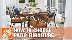 How to Choose Patio Furniture | The Home Depot