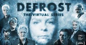 Defrost: The Virtual Series - Cinematic Trailer
