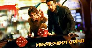 Mississippi Grind - Official Trailer