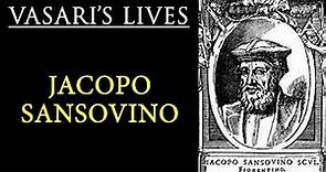 Jacopo Sansovino - Vasari Lives of the Artists