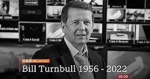 Bill Turnbull passes away tributes (1956 - 2022) (2) (UK) - BBC News - 2nd September 2022