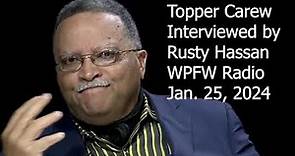 Topper Carew interviewed by Rusty Hassan, WPFW Radio, #90 in the series