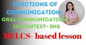 Functions of communication in English| Oral Communication in Context - Senior High School